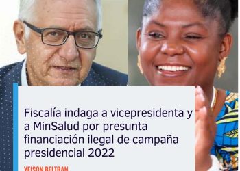 Fiscalía indaga a vicepresidenta y MinSalud por presunta financiación ilegal de campaña