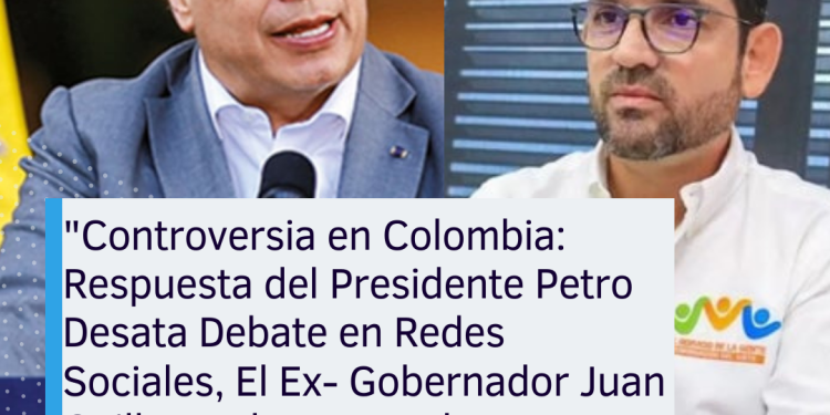 *Controversia en Colombia: Respuesta del Presidente Petro Desata Debate en Redes Sociales**