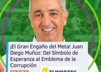 El Gran Engaño del Meta! Juan Diego Muñoz: Del Símbolo de Esperanza al Emblema de la Corrupción