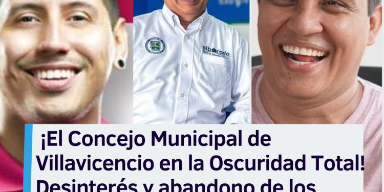 ¡Indignación en Villavicencio! Concejo Municipal en tinieblas y con concejales desaparecidos