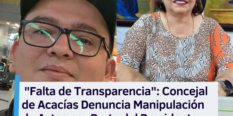 Falta de Transparencia»: Concejal de Acacías Denuncia Manipulación de Actas por Parte del Presidente Yan Carlo Chavarro