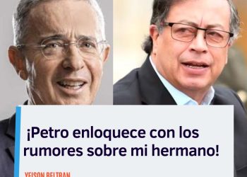 ¡Petro enloquece con los rumores sobre mi hermano!