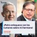¡Petro enloquece con los rumores sobre mi hermano!