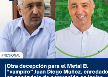 Otra decepción para el Meta! El “vampiro” Juan Diego Muñoz, enredado en escándalo de corrupción en Invías