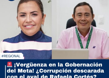🚨 ¡Vergüenza en la Gobernación del Meta! ¿Corrupción descarada con el aval de Rafaela Cortés?