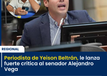 Periodista de Yeison  Beltrán   le lanza fuerte crítica al senador Alejandro Vega
